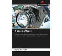 A space of trust: Evolution of international cooperation of the Eurasian Economic Union Eurasian Economic Union on different continents