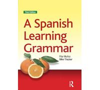 A Spanish Learning Grammar (Essential Language Grammars)