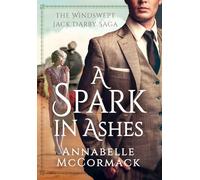 A Spark in Ashes: A Windswept Jack Darby Novel