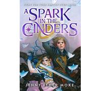 A Spark in the Cinders