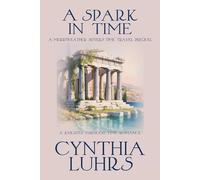 A Spark in Time: A Merriweather Sisters Time Travel Prequel (A Knights Through Time Romance)