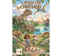 "A Spasso con i Dinosauri" (Scienze per Bambini)