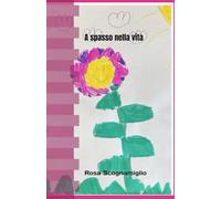 A spasso nella vita