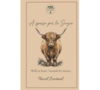 A spasso per la Scozia - Travel Journal: Highland Cow Edition