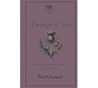 A spasso per la Scozia - Travel Journal: Thistle Edition
