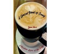 A Special Blend of Crazy: 1 (A Mundane Affair of the Heart)