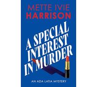 A Special Interest in Murder (An Ada Latia Mystery)