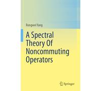 A Spectral Theory Of Noncommuting Operators