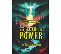 A Spectre of Power: [Annotated] Ambition, Mystery, and Betrayal in the Appalachian Frontier