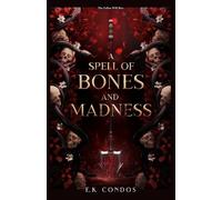 A Spell of Bones and Madness (The Nostos Series)