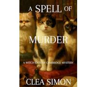 A Spell of Murder: A Witch Cats of Cambridge Mystery