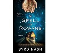 A Spell of Rowans