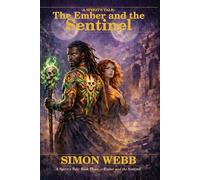 A Spirits Tale Book 3: The Ember and the Sentinal