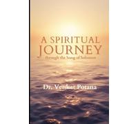 A Spiritual Journey through the Song of Solomon