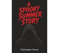 A Spooky Summer Story