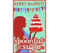 A Spoonful Of Sugar: A Novella (ebook)