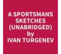 A Sportsmans Sketches (unabridged) (audiolibro)