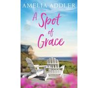 A Spot of Grace (Spotted Cottage)