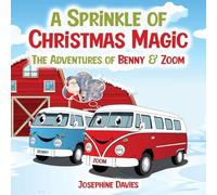 A Sprinkle of Christmas Magic: The Adventures of Benny & Zoom