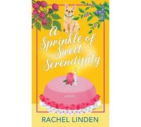A Sprinkle of Sweet Serendipity (Center Point Platinum Romance (Large Print))
