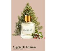 A Spritz of Christmas: A Feminine Winter Journal for Joyful Moments, Memories, and Holiday Intention