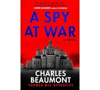 A Spy at War (Oxford Spy Ring)