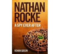 A SPY EVER AFTER: NATHAN ROCKE