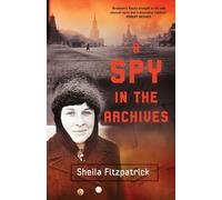 A Spy in the Archives