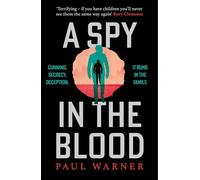 A Spy in the Blood: For fans of Slow Horses and Damascus Station, a gripping espionage thriller