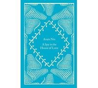 A Spy In The House Of Love: Anaïs Nin (Little Clothbound Classics)