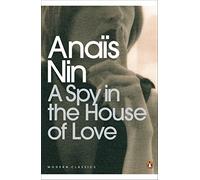 A Spy In The House Of Love (Penguin Modern Classics)