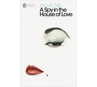 A Spy In The House Of Love (Penguin Modern Classics)