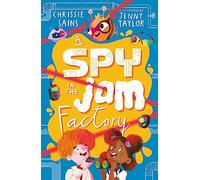 A Spy in the Jam Factory (An Alien in the Jam Factory)
