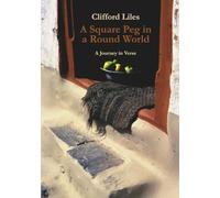 A Square Peg in a Round World: A Journey in Verse