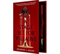 A Stage Set for Villains: A High-Stakes, Twisty Fantasy Romance of Lies and Illusions