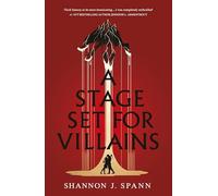 A Stage Set for Villains: Enter the magical world of The Playhouse in the new dark fantasy romance
