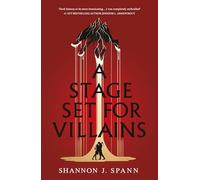 A Stage Set for Villains: Enter the magical world of The Playhouse in the new dark fantasy romance