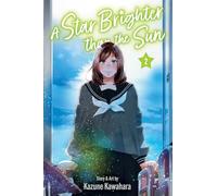 A Star Brighter than the Sun, Vol. 2: Volume 2 (A STAR BRIGHTER THAN THE SUN GN)