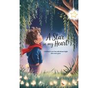 A Star in My Heart: A Mother’s Love That Still Shines Bright After She’s Gone