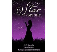 A Star so Bright: A Collection of Fantasy Fairy Tale Retellings (Fairy Tale Frenzy)