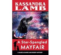 A Star-Spangled Mayfair: 8 (A Marcia Banks and Buddy Mystery)