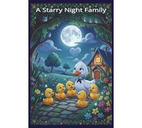 A Starry Night Family: Funny pretty duck journal college ruled for him. Mother Duck, in her smart sailor suit, leads her five ducklings along a quaint cobblestone path.