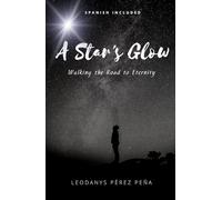 A Star's Glow: Walking the Road to Eternity