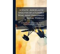 A Static Aeroelastic Analysis of a Flexible Wing Mini Unmanned Aerial Vehicle