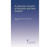A statistical account of Australia and New Zealand: Volume 2