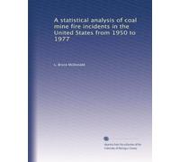 A statistical analysis of coal mine fire incidents in the United States from 1950 to 1977