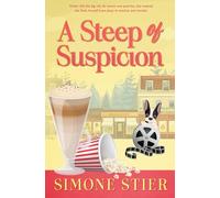 A Steep of Suspicion: A Cafe Crimes Cozy Mystery Book 17 (A Cafe Crimes Cozy Mystery Series)