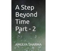 A Step Beyond Time Part - 2
