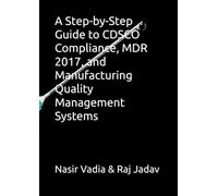 A Step-by-Step Guide to CDSCO Compliance, MDR 2017, and Manufacturing Quality Management Systems