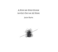 A Step-by-Step Guide to Get Out of AI Hype